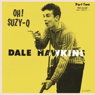 Hawkins ,Dale - Oh! Suzy Q : Vol 2 ( ltd black vinyl )